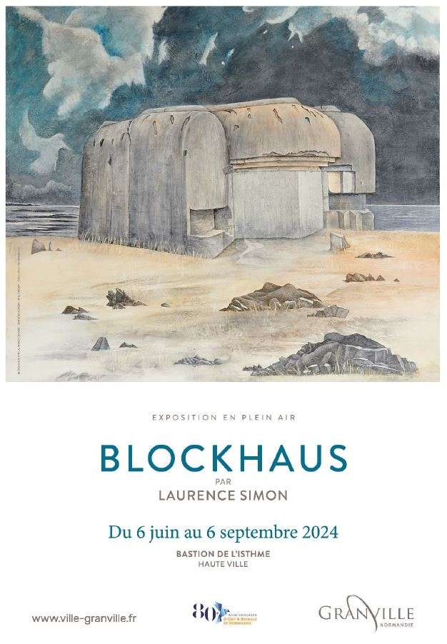 Exposition en plein air « Blockhaus » par Laurence Simon
