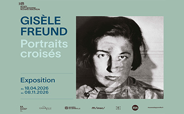 Exposition « Gisèle Freund, portraits croisés » 18 avril – 8 novembre 2026